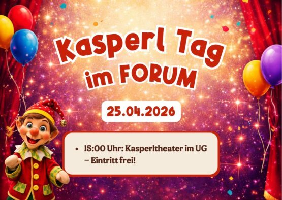 Der Kasperl kommt ins FORUM!